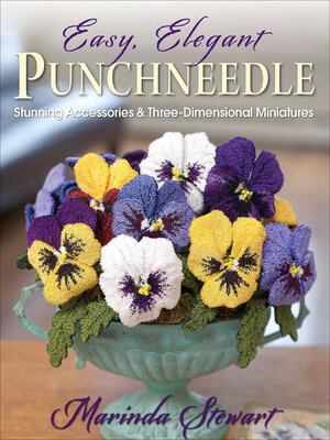 cover image of Easy, Elegant Punchneedle